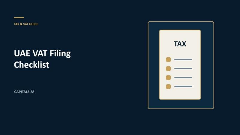 UAE VAT Filing Checklist: From Tax Invoice Review to Payment