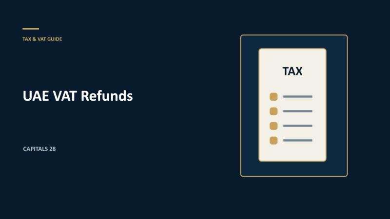 UAE VAT Refunds: Eligibility, Evidence and Common Delay Reasons